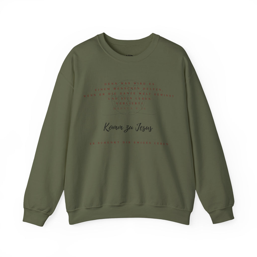 Christian Crewneck Sweatshirt — "Kommen zu Jesus" Inspirational Faith Quote