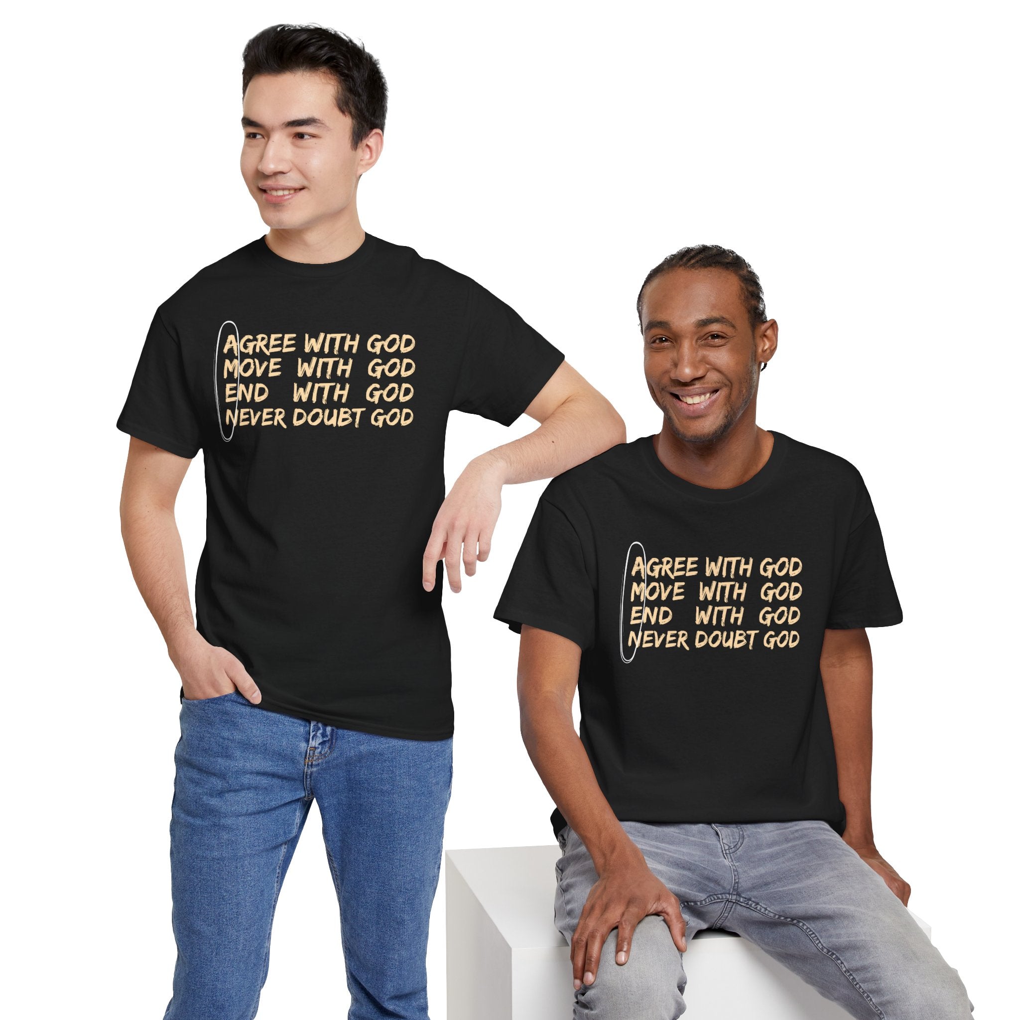 Christian Faith T-Shirt — "Agree, Move, End, Never Doubt God" Inspirational Tee