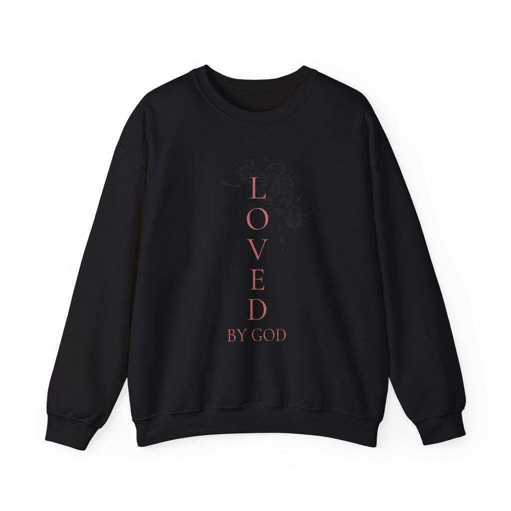 Loved by God Crewneck Sweatshirt — Christian Floral Faith Pullover