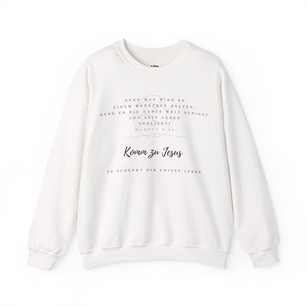 Christian Crewneck Sweatshirt — "Kommen zu Jesus" Inspirational Faith Quote