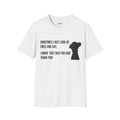Faith Thankful T-Shirt — "Sometimes I Just Look Up, Smile and Say, I Know That Was You God! Thank You!"